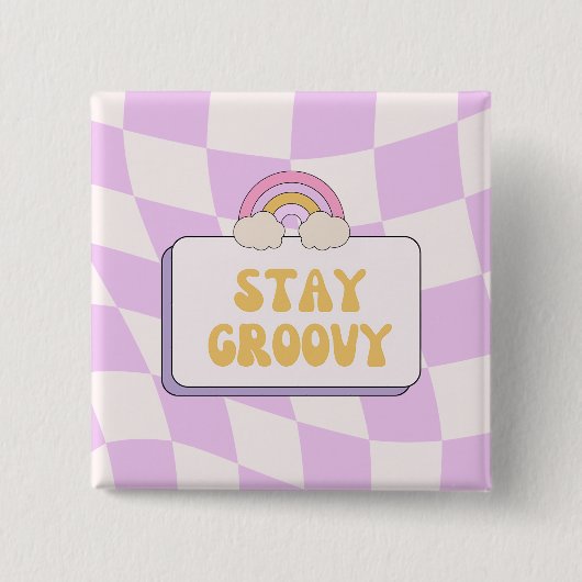Bleib groovy button (Vorderseite)