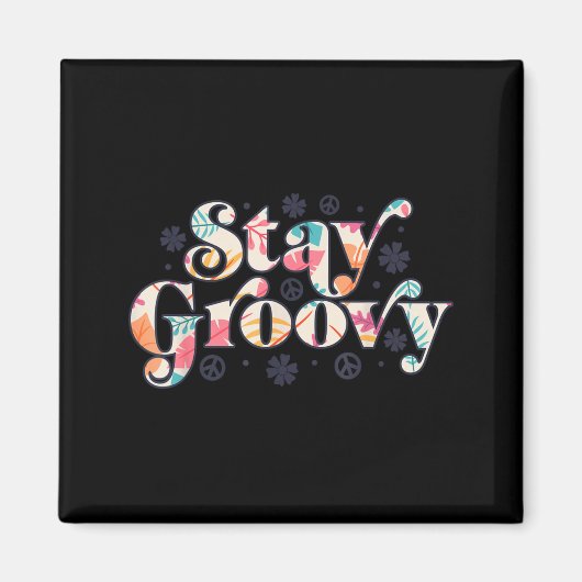 Bleib Groovy Hippie Friedenszeichen Retro 60er 70e Magnet (Vorne)