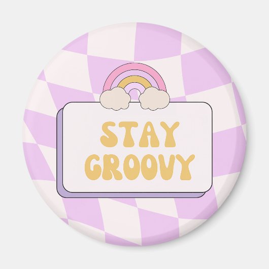 Bleib groovy magnet (Vorne)
