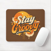 Bleib groovy mousepad (Mit Mouse)