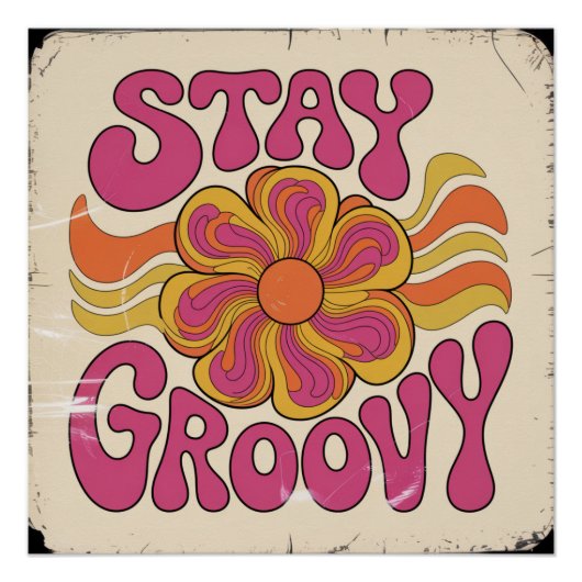 Bleib groovy poster (Vorderseite)