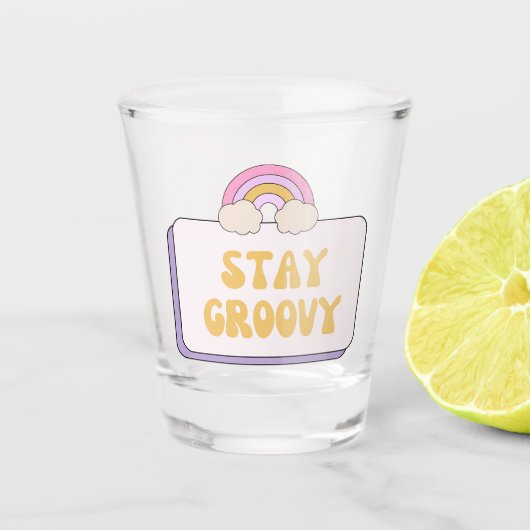 Bleib groovy schnapsglas (Vorderseite)
