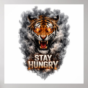 Bleib hungrig Tiger Motivationsdesign Poster