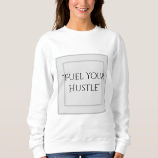 Bleib hydriert. Bleib motiviert Sweatshirt