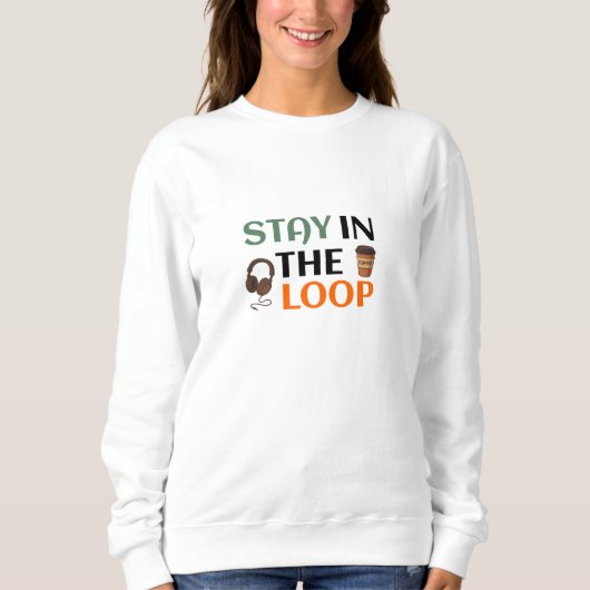 Bleib im Loop Sweatshirt (Vorderseite)