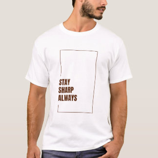 BLEIB IMMER AUFMERKSAM T-Shirt