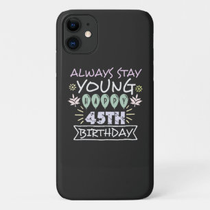 Bleib immer jung, glücklicher 45. Geburtstag Zitat Case-Mate iPhone Hülle