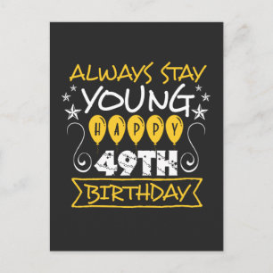Bleib immer jung, zum 49. Geburtstag Zitat Postkarte