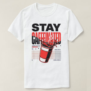 Bleib Koffeiniert Neon Punk Rote Kaffeetasse T-Shirt