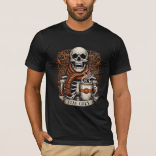 Bleib kuschelig Skelett mit Kaffeetasse T-Shirt