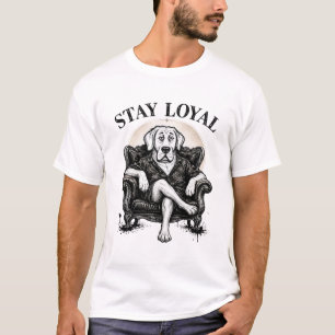 Bleib loyaler cooler Hund Streetwear-Illustrations T-Shirt