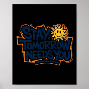 Bleib Morgen Braucht Dich, Selbstmordbewusstsein P Poster