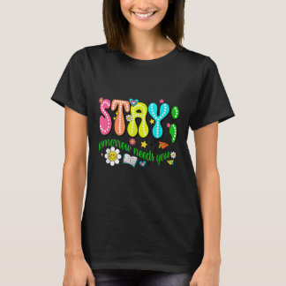 Bleib Morgen Braucht Dich Selbstmordpräventionsbew T-Shirt