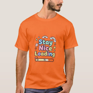 Bleib nett Lade Kawaii Design T-Shirt