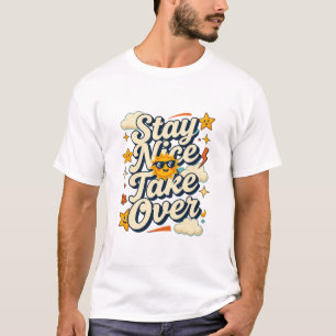 Bleib nett Übernimm Retro Motivations-T-Shirt T-Shirt