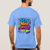 Bleib netter Forever Graffiti-Design T-Shirt (Rückseite)