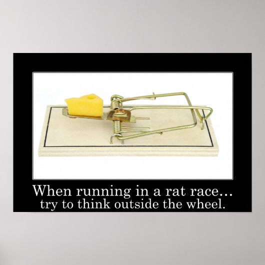 Bleib nicht im Rattenrennen (L) stecken Poster (Vorne)