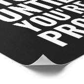 Bleib nicht stehen, bis du stolz bist | Motivieren Poster (Ecke)