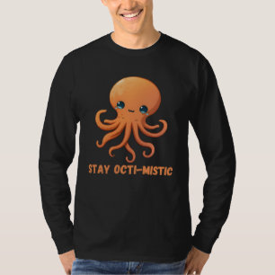 Bleib Octi Mistic Oktopus Tintenfisch Koralle Tent T-Shirt
