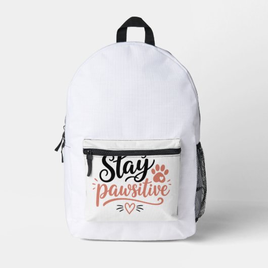 Bleib Pawsitiv Bedruckter Rucksack (Vorderseite)