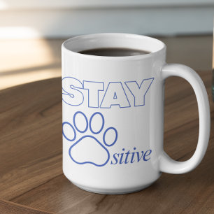 Bleib Pawsitiv in Blau Kaffeetasse
