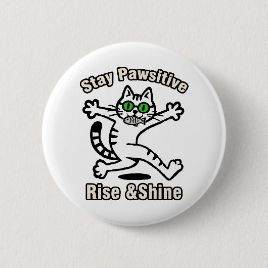 Bleib Pawsitiv Katze Button (Vorderseite)