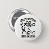 Bleib Pawsitiv Katze Button (Vorne & Hinten)
