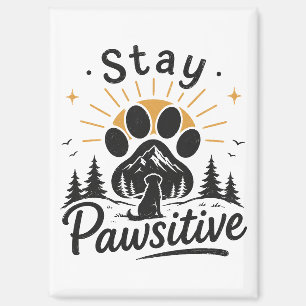 Bleib Pawsitiv Magnet