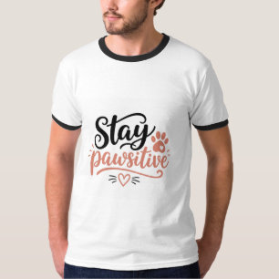 Bleib Pawsitiv T-Shirt