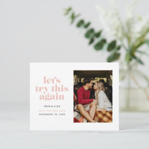 Bleib pink Versuchen wir, das Datum zu ändern Ankündigungspostkarte