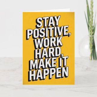 "Bleib positiv, arbeite hart" Motivationskarte Karte