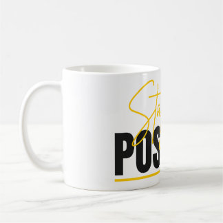 Bleib positiv Becher – Starte deinen Tag mit einer Kaffeetasse