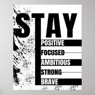 Bleib positiv Bleib fokussiert Motivierende Zitate Poster