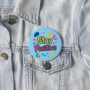 Bleib Positiv Bunter Aufkleber Button