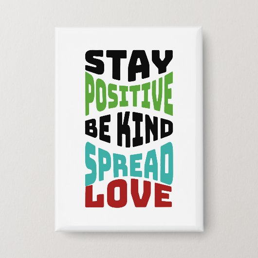 Bleib positiv button (Vorderseite)