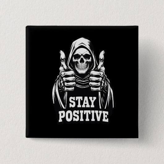 Bleib positiv button (Vorderseite)