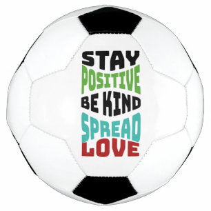 Bleib positiv fußball