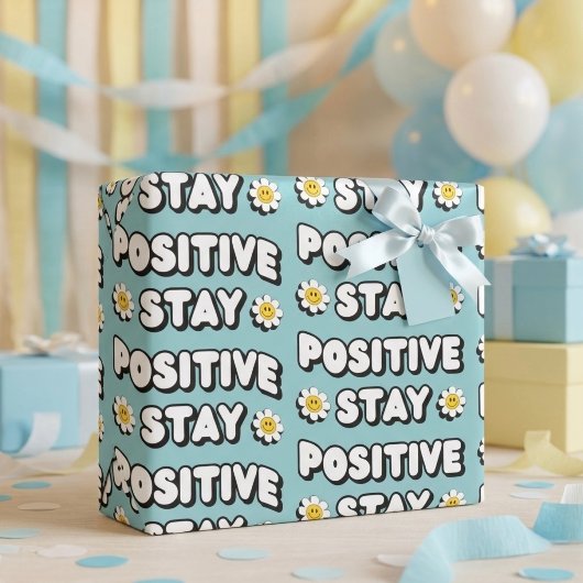 Bleib positiv geschenkpapier