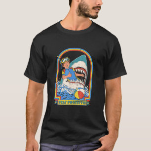 Bleib Positiv Hai Angriff Lustig Vintage Retro Kom T-Shirt