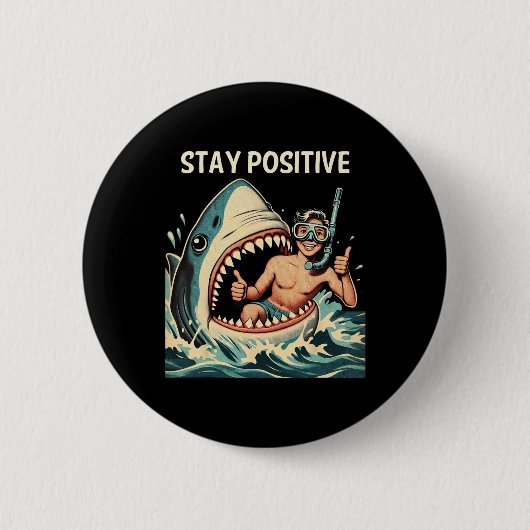 Bleib Positiv Hai Lustig Button (Vorderseite)