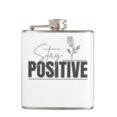 Bleib positiv Inspirierend  Flachmann (Vorderseite)
