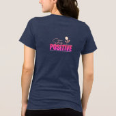 Bleib positiv Inspirierend Tri-Blend Shirt (Rückseite)
