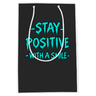 Bleib positiv – Inspirierende Motivation Mittlere Geschenktüte