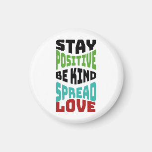 Bleib positiv magnet