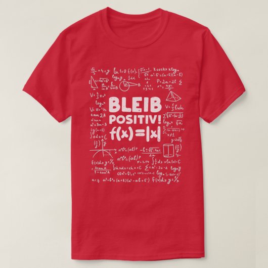 Bleib Positiv Math T-Shirt (Design vorne)