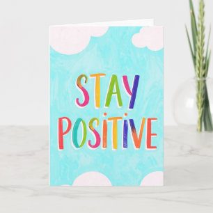 Bleib positiv Motivationszitat gemalt Karte