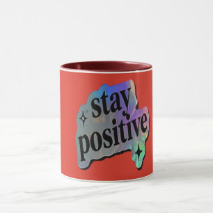 Bleib positiv Motivationszitat Tasse