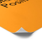 Bleib positiv Poster Papier (Ecke)