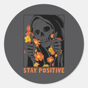 Bleib Positiv Skelett Halloween Motivierend Lustig Runder Aufkleber