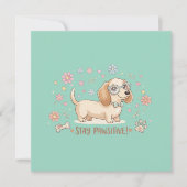 Bleib Positiv Süßer Dachshund Einladung (Vorderseite)